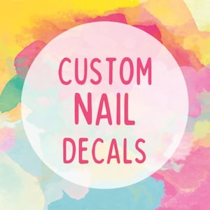 Calcomanías para uñas personalizadas: envíenos cualquier imagen