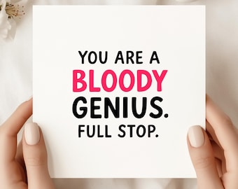 Bloody Genius Card – Funny Congratulations Card, Exam Results, Graduation, New Job, Promotion, Well Done
