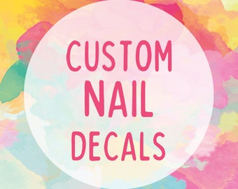 Custom Nail Decals - Send us any picture