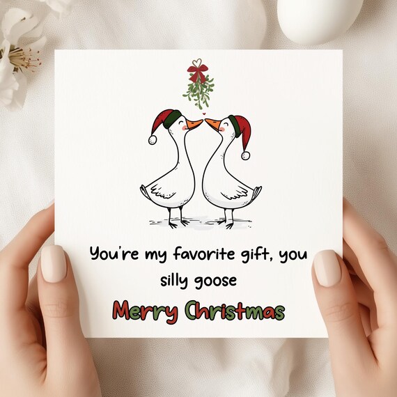 Funny Goose Christmas Card – Romantic Festive Holiday Card