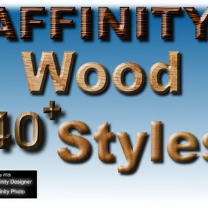 Affinity Styles: 40+ Wood Styles