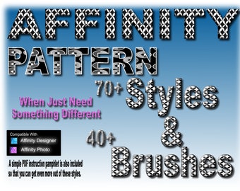Affinity Styles -- 70 PLUS  Different Affinity STYLES & 40 Brushes