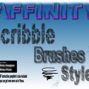 May include: A digital download of Affinity Designer and Affinity Photo brush styles. The image shows the text "AFFINITY Scribble Brushes Styles" in a variety of stylized fonts. The text is in black and white with a blue gradient background.