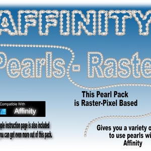 Op de afbeelding: Een digitaal grafisch ontwerp met de woorden "AFFINITY" en "Pearls-Raster" gevormd uit parelachtige kralen. De afbeelding promoot een parelpakket dat compatibel is met Affinity-software, rasterpixelgebaseerd is en instructies bevat.