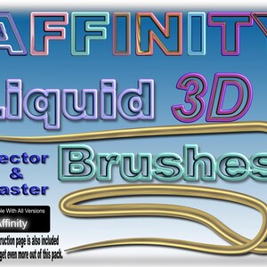 Puede incluir: Gráfico digital con la palabra "AFFINITY" en letras 3D coloridas. Debajo, se muestran "Liquid 3D" y "Vector & Raster Brushes". Se presenta un diseño de línea dorada curva, con el logotipo de Affinity y texto sobre instrucciones.