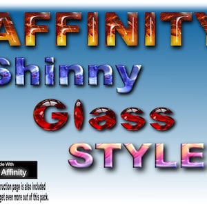 Puede incluir: Diseño gráfico digital con las palabras "AFFINITY Shinny Glass STYLES" en estilo 3D. El texto es de varios colores, incluyendo naranja, azul y rojo, sobre un fondo azul degradado. La imagen incluye una nota sobre la compatibilidad con el software Affinity.