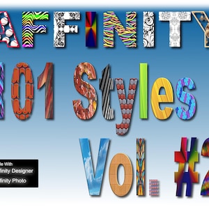 以下が含まれることがあります： さまざまなパターンで「AFFINITY 101 Styles Vol. #2」というテキストが書かれたカラフルなグラフィックデザイン。このテキストは、Affinity DesignerとAffinity Photoに対応しています。