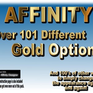 Affinity Gold 101 Options & More