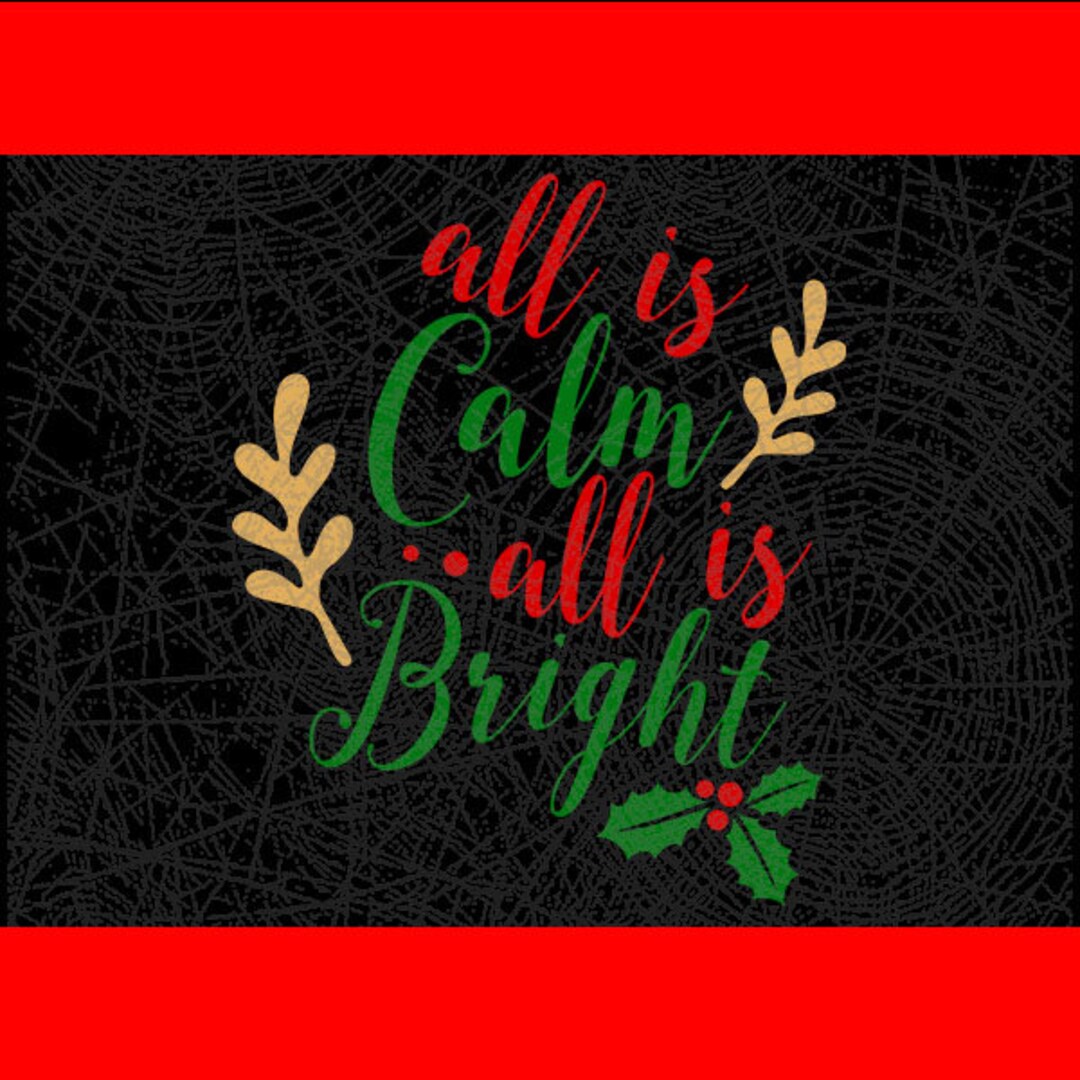 All is Calm Bright Christmas Clipart Cut File // Dxf // EPS // - Etsy