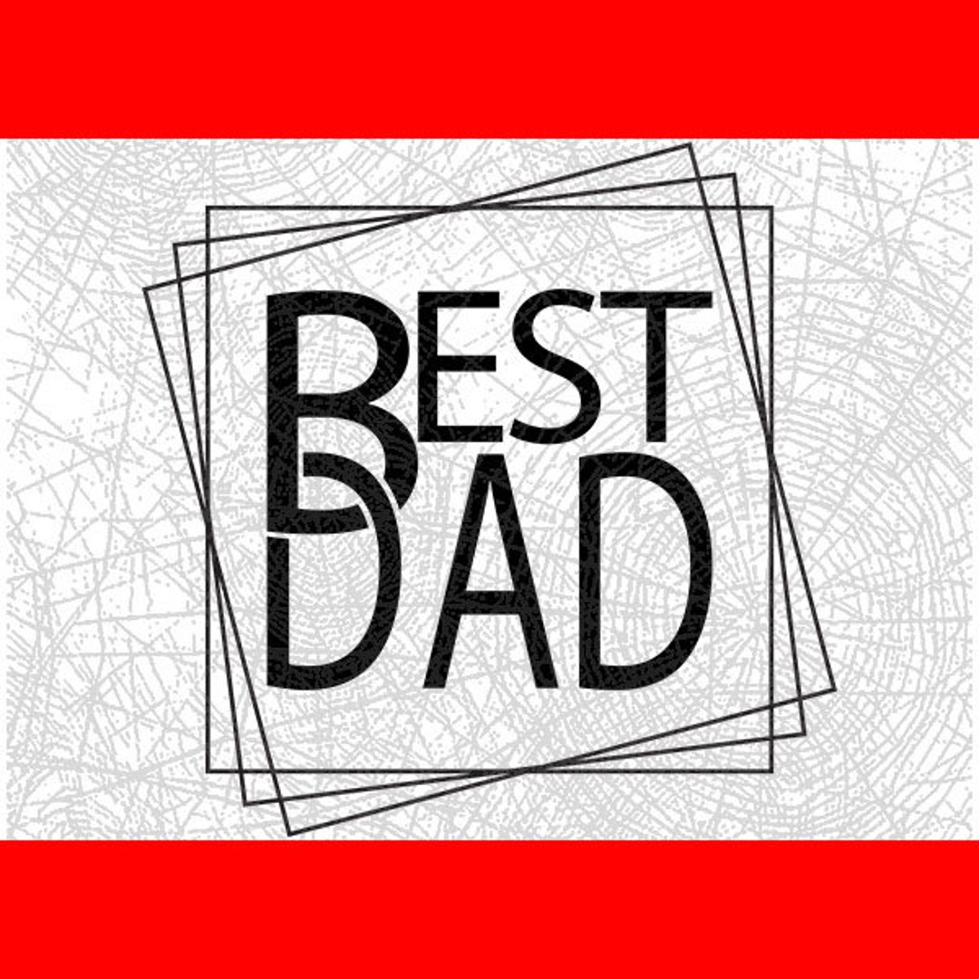 SVG Father's Day Svg Daddy Svg Best Dad Ever Svg - Etsy