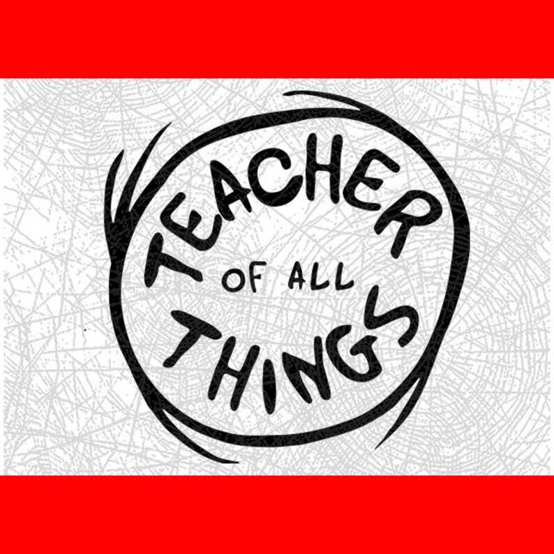 Teacher of all Things Cricut DxF EPS PDF PnG SVG Silhouette Cameo Cricut Design