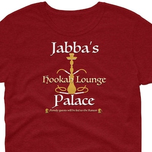 Jabba's Palace and Hookah Lounge - Star Wars Return of the Jedi T-Shirt - Jabba the Hutt - Novelty Short-Sleeve Unisex T-Shirt