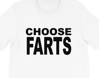 Choose Farts - Funny Fart T-Shirt