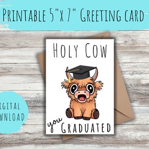Heilige Kuh, die du graduiert hast SOFORTIGER DOWNLOAD Abschlusskarte bestandene Karte Abschlusskarte Lustige Karte Abschluss Karte Highland Kuh