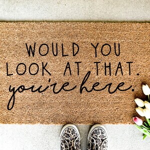 Would You Look at That You&#39;re Here 100% Coir Natural Beige Doormat 30&quot; x 18&quot;: Custom Hand Painted