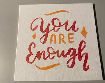 You are enough