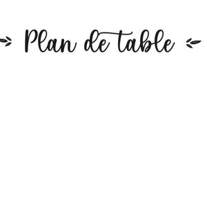 Stickers inscription plan de table motifs floral, stickers plan de table, stickers mariage, stickers personnalisés mariage, plan de table