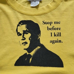Vintage George Bush Stop Me Before I Kill Again Yellow T-shirt 2000s Y2K M image 5