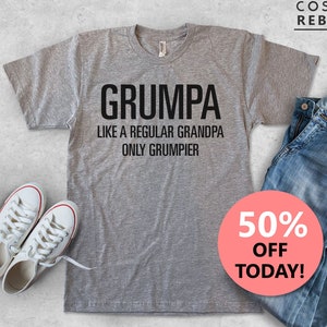 Grumpa Like a Regular Grandpa Only Grumpier T-Shirt | Dad Shirt | Grandpa Shirt| Father's Day Gift | Unisex Mens Tee | Funny Grandpa Gift