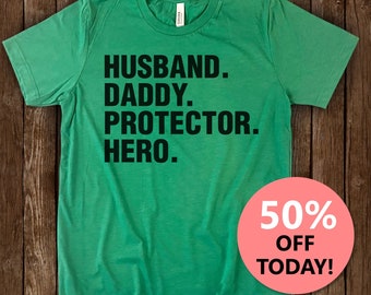 Husband Daddy Protector Hero T-Shirt | Dad Shirt | Dad gift | Father's Day Gift | Unisex Mens Tee | Husband shirt | Dad Hero Shirt