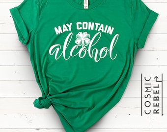 St Patricks Day May Contain Alcohol Shamrock Drinking Womens Shirt Paddys Day Unisex Green tee St Pattys Day Shirt