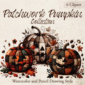 Puede incluir: Una colección de seis imágenes prediseñadas de calabazas de retazos con caras talladas. Las calabazas son de color naranja, marrón y negro, rodeadas de hojas de otoño y bellotas. El texto dice "Patchwork Pumpkin Collection".