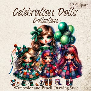 May include: A watercolor and pencil drawing style image featuring four Celebration Dolls. The dolls have large eyes and wear colorful patchwork dresses and hats. One doll holds green balloons. The image includes the text "12 Clipart" and "Celebration Dolls Collection."