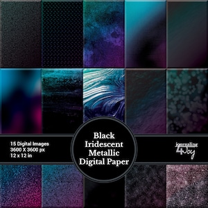 May include: A set of 15 digital images with black, iridescent, and metallic textures. The images are 30.48 x 30.48 cm and feature various patterns, including speckled, diamond plate, and abstract designs. The text on the image reads "Black Iridescent Metallic Digital Paper."