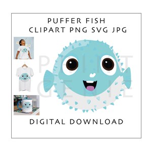 May include: A digital graphic of a light blue puffer fish with large brown eyes, a small mouth, and spikes, featuring the text PUFFER FISH CLIPART PNG SVG JPG and DIGITAL DOWNLOAD. The image displays examples of the design on a shirt and mug.