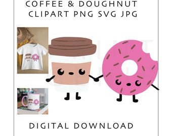 Caffè e ciambella SVG PNG JPG / Clipart di caffè carine / Download digitale di ciambelle kawaii / Design per sublimazione per amanti del caffè / File di taglio Cricut