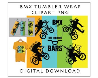 BMX Tumbler Wrap PNG | BMX Rider Sublimation Design | Life Behind Bars Tumbler Wrap | Extreme Sports Digital Download