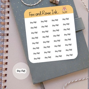Day Shift Script Planner Stickers Day Shift Stickers for Planners Calendars Agendas Work Shift Reminder Stickers Mini Planner Scripts