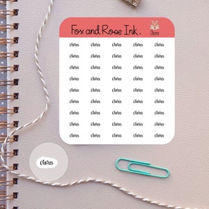 May include: A sheet of stickers with the word "Chores" repeated in a handwritten font. The stickers are white with black text, and the sheet has a red border with the text "Fox and Rose Ink." and a fox illustration. A small, round sticker with the word "Chores" is also visible.