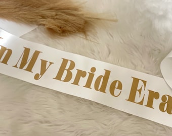 In My Bride Era Sash | Soon to be Bride Sash | Bride to Be Sash | Personalized Sash | Bachelorette Sash