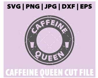 Download Caffeine Queen Svg Etsy