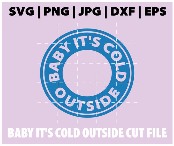 Download Christmas Starbucks Baby It S Cold Outside Svg Bundle Etsy