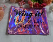 8x6 quot WING IT Liquid Eyeliner Holographic Rainbow Pink Makeup Cosmetic Bag Storage Brushes Cute Kawaii Christmas Birthday Wedding Funny Gift