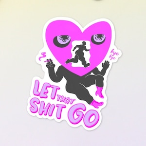 Let That Shit Go Vinyl Naklejka na Laptopa, Sassy Pink Heart Diecut Label, Wodoodporna Naklejka na Butelkę z Wodą, Samochodowy Dziennik, Notatnik, Telefon