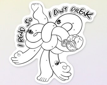 Yoga Sticker 'I Bend So I Don't Break' - Vinyl Sticker for Notebook, Laptop