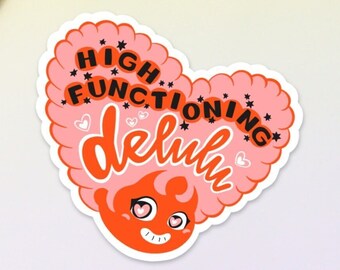 High Functioning Delulu Vinyl Sticker, Heart Shaped Hair Girl Sticker for Laptop Decor