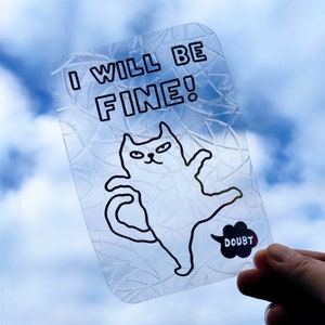 I Will Be Fine Suncatcher, Funny Cat Farting Window Decal Sticker, Rainbow Making Window Cling, Holographic Sun Catcher for Cat Lover