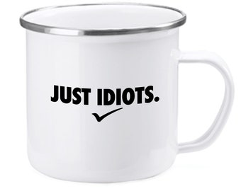 Retro cup, enamelled imprint: Just Idiots
