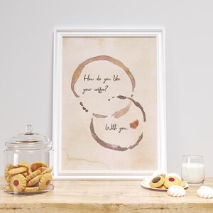 Vintage Kitchen Romantic Coffee Stain Print, How Do You Like Your Coffee? With You, Coffee Bar Art Coffee Corner Mug Stain Poster, DIGITAL