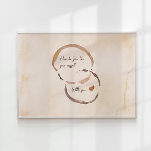 How Do You Like Your Coffee? With You, Vintage Kitchen Romantic Coffee Stain Print, Coffee Bar Art Coffee Corner Mug Stain Poster, DIGITAL
