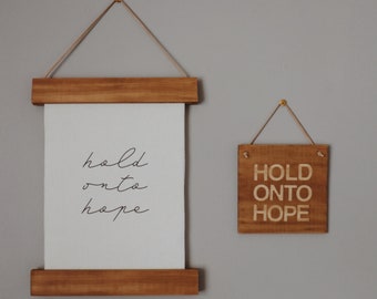 Hold Onto Hope Wood Sign