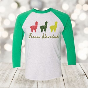 Christmas Raglan, Fleece Navidad, Llama Shirt, Holiday Shirt, Plus Sized Available, Next Level Raglan Three Quarter Sleeve