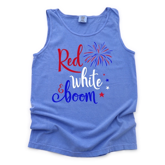 Red White and Boom Tank Top: Comfort Colors 4th of July Shirt