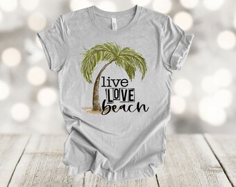 Live Love Beach Tee: Tropical Palm Tree Shirt
