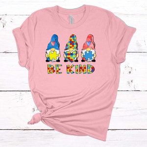 Be Kind, Autism Gnomes, Autism Mom, Kindness, Autism Acceptance, Premium Unisex Tee, Plus Size 2x, 3x, 4x Available