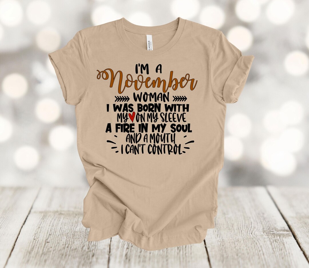 November Woman November Woman Bella Canvas Tee, Birthday Gift, Plus Size Available ...